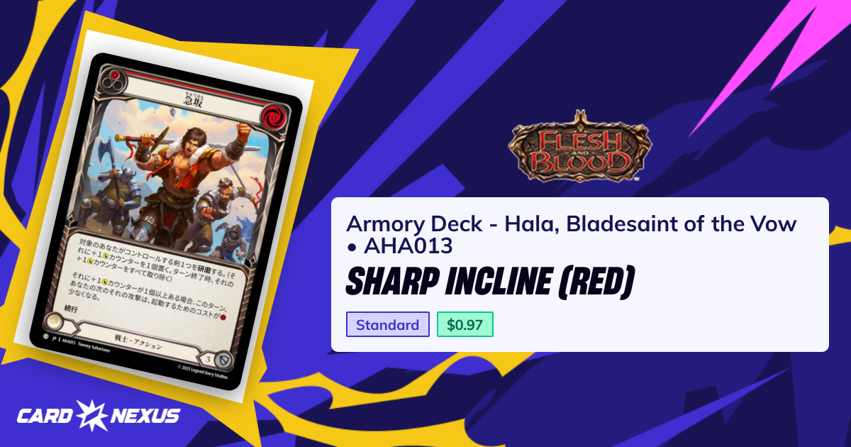 Sharp Incline (Red) #AHA013 — Armory Deck - Hala, Bladesaint of the Vow ...