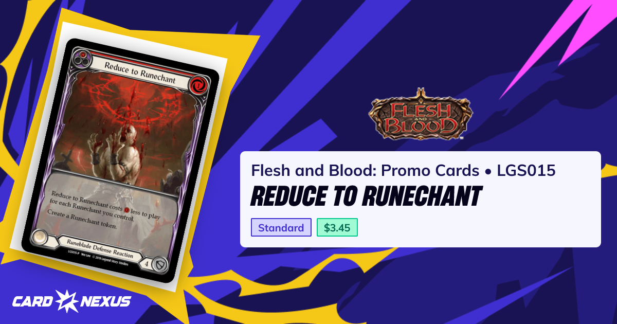 Reduce to Runechant #LGS015 — Flesh and Blood: Promo Cards (FLESH-AND ...
