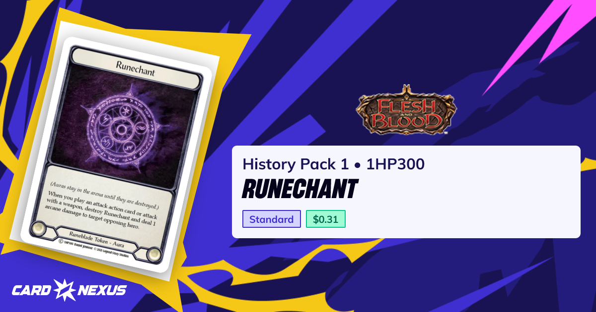 Runechant #1HP300 — History Pack 1 (HISTORY-PACK-1) — Flesh and Blood ...