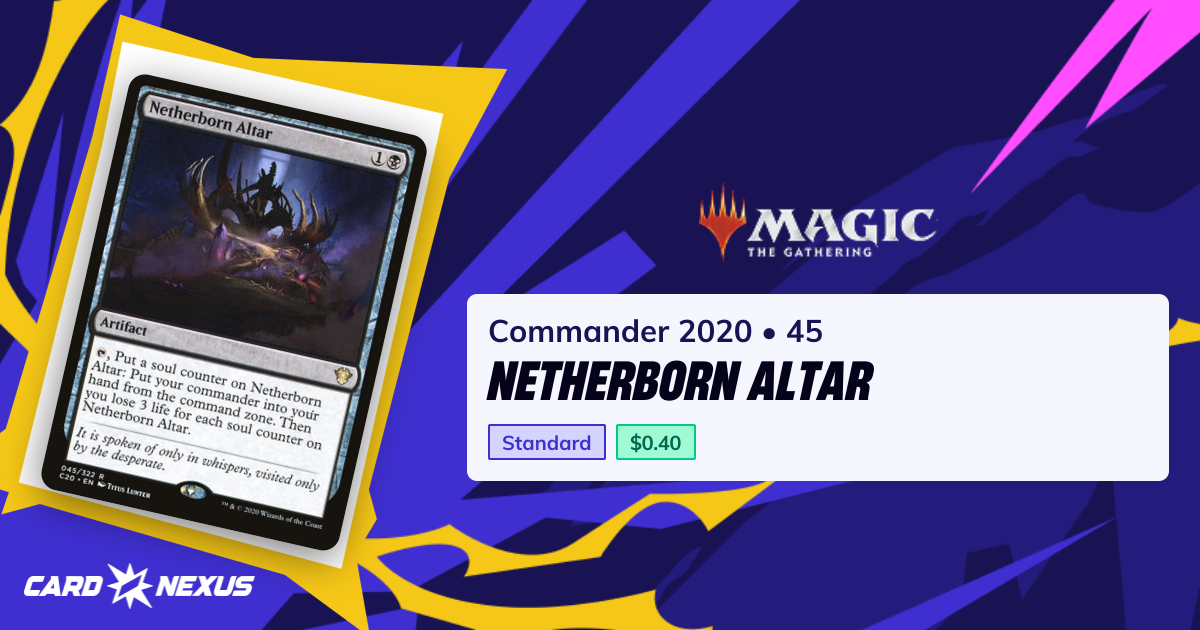 Netherborn Altar #45 — Commander 2020 (C20) — Magic: The Gathering ...