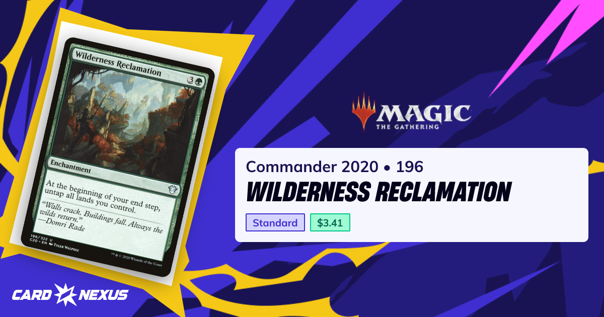 Wilderness Reclamation #196 — Commander 2020 (C20) — Magic: The ...