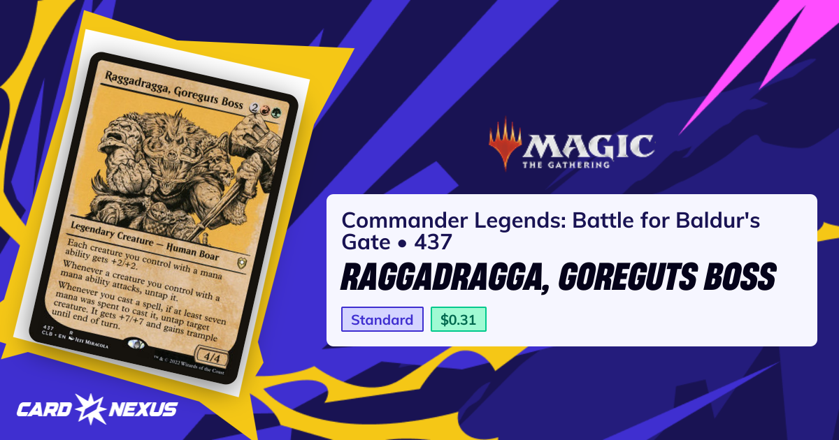 Raggadragga, Goreguts Boss #437 — Commander Legends: Battle for Baldur ...