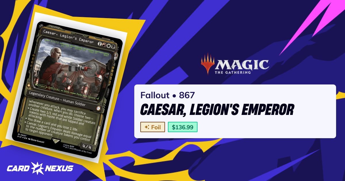 Caesar, Legion's Emperor #867 — Fallout (PIP) — Magic: The Gathering ...