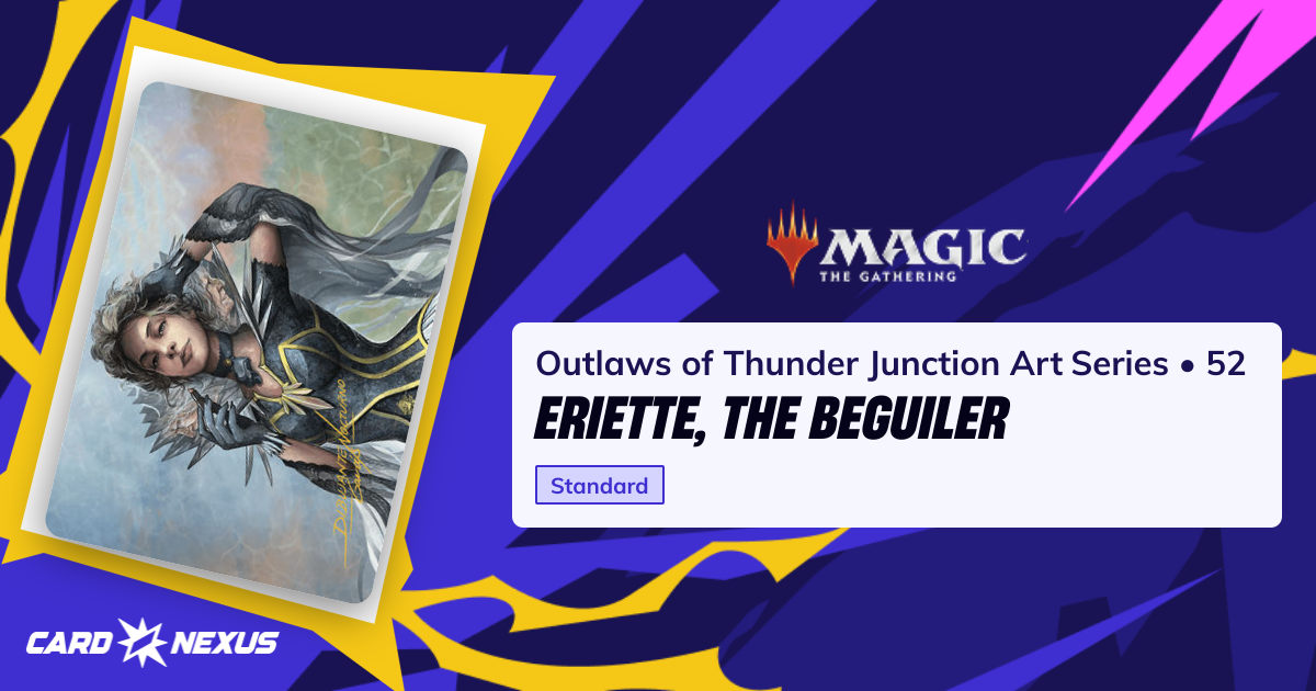 Eriette, the Beguiler #52 — Outlaws of Thunder Junction Art Series ...