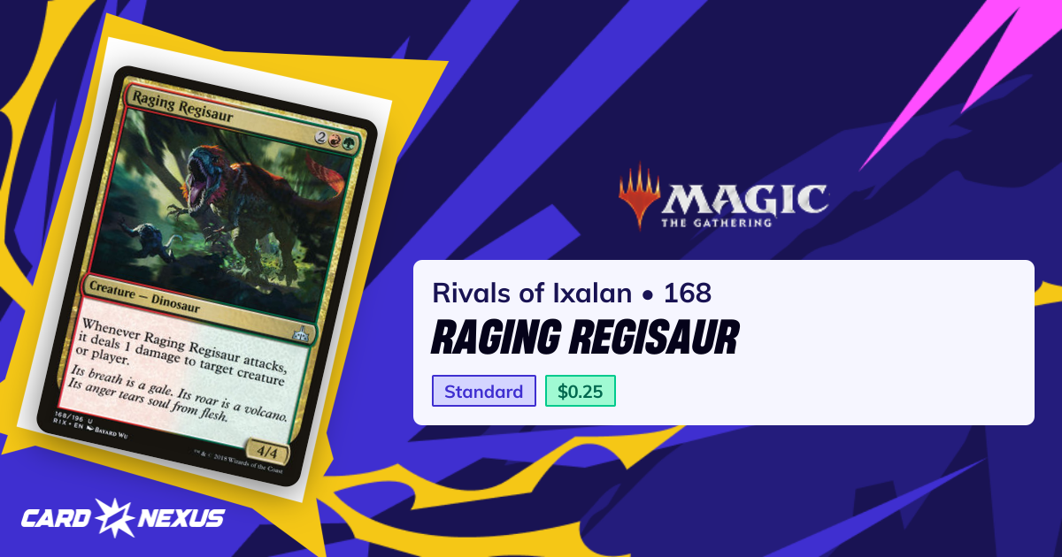 Raging Regisaur #168 — Rivals of Ixalan (RIX) — Magic: The Gathering ...