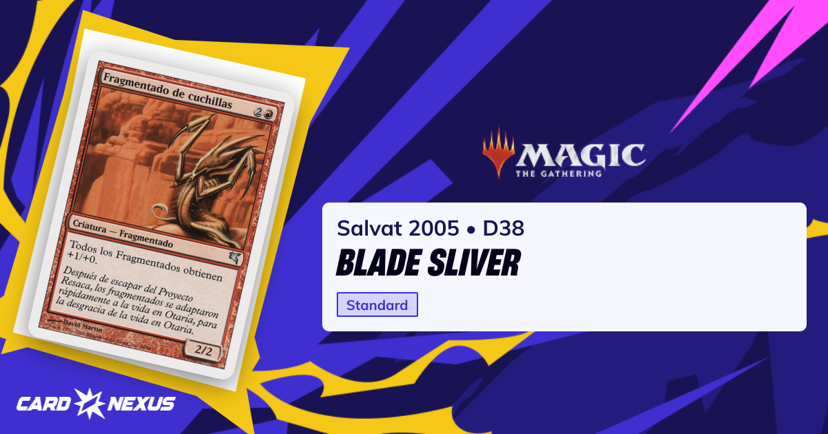 Blade Sliver #D38 — Salvat 2005 (PSAL) — Magic: The Gathering — Buy ...