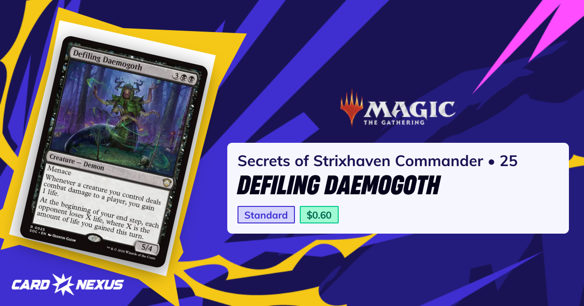 Defiling Daemogoth #25 — Secrets of Strixhaven Commander (SOC) — Magic ...