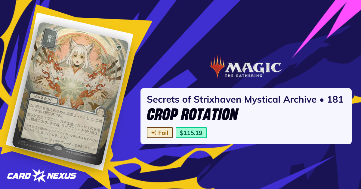 Crop Rotation #181 — Secrets of Strixhaven Mystical Archive (SOA ...