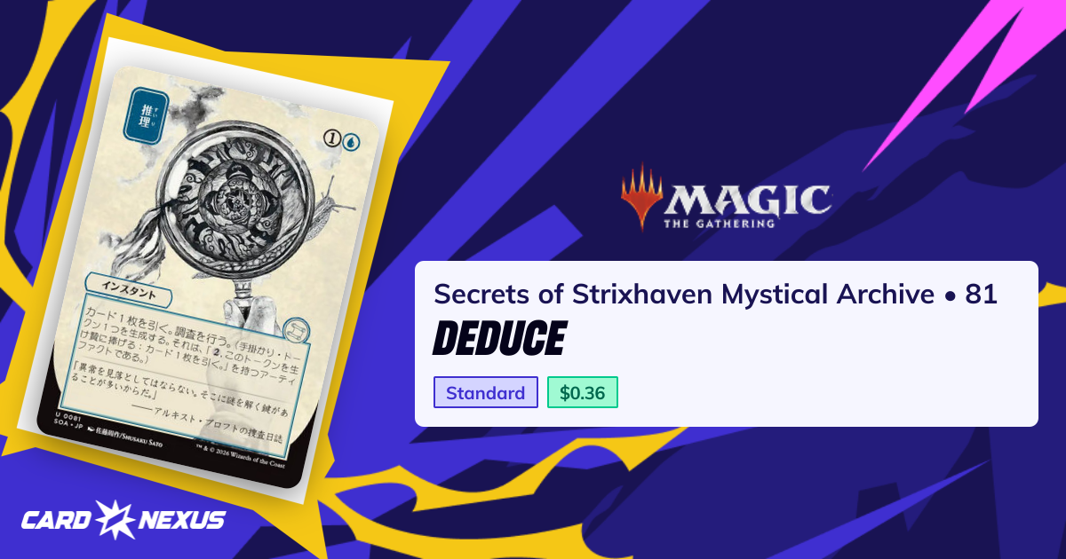 Deduce #81 — Secrets of Strixhaven Mystical Archive (SOA) — Magic: The ...