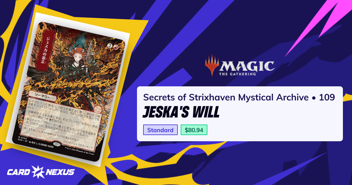 Jeska's Will #109 — Secrets of Strixhaven Mystical Archive (SOA ...
