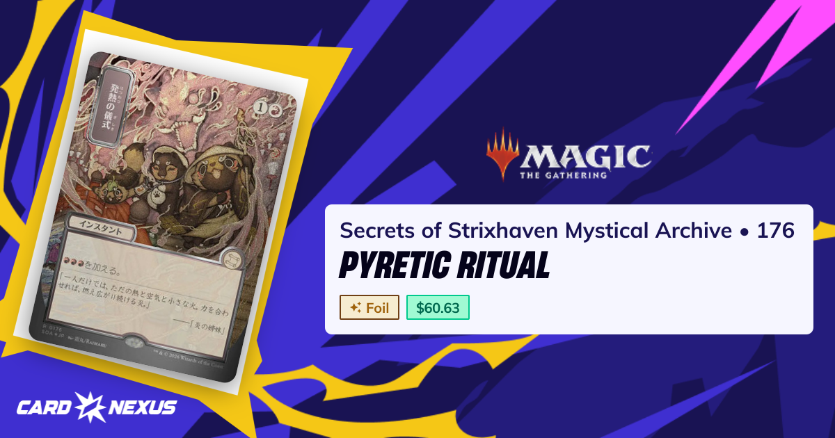 Pyretic Ritual #176 — Secrets of Strixhaven Mystical Archive (SOA ...