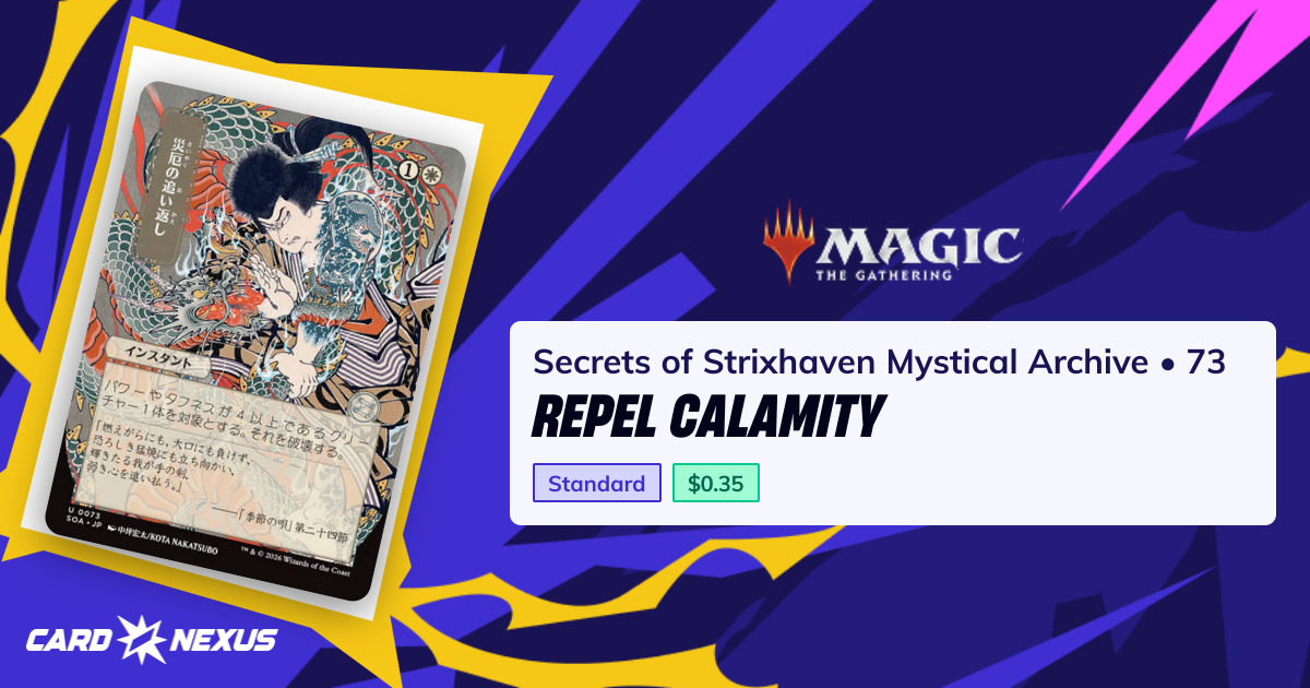 Repel Calamity #73 — Secrets of Strixhaven Mystical Archive (SOA ...