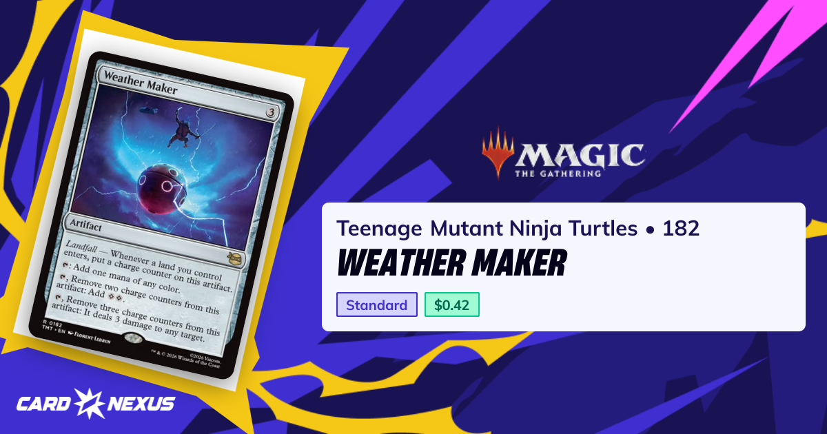Weather Maker #182 — Teenage Mutant Ninja Turtles (TMT) — Magic: The ...