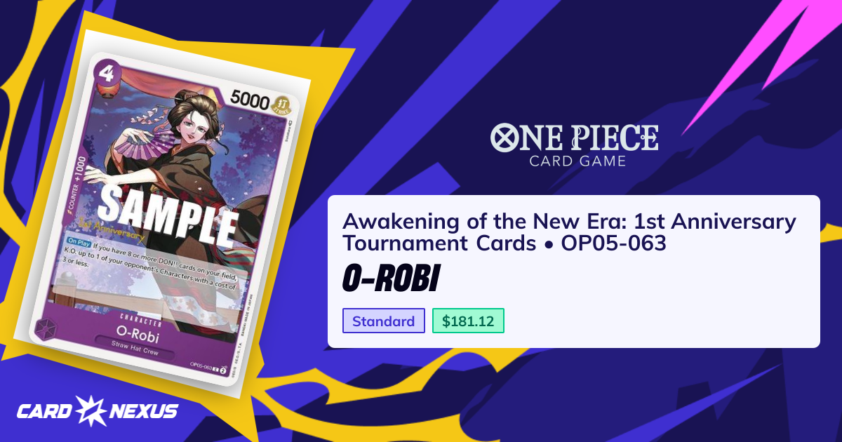 O-Robi #OP05-063 — Awakening of the New Era: 1st Anniversary Tournament ...