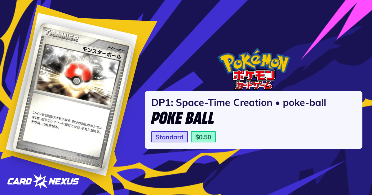 Poke Ball #poke-ball — DP1: Space-Time Creation (DP1-SPACE-TIME ...