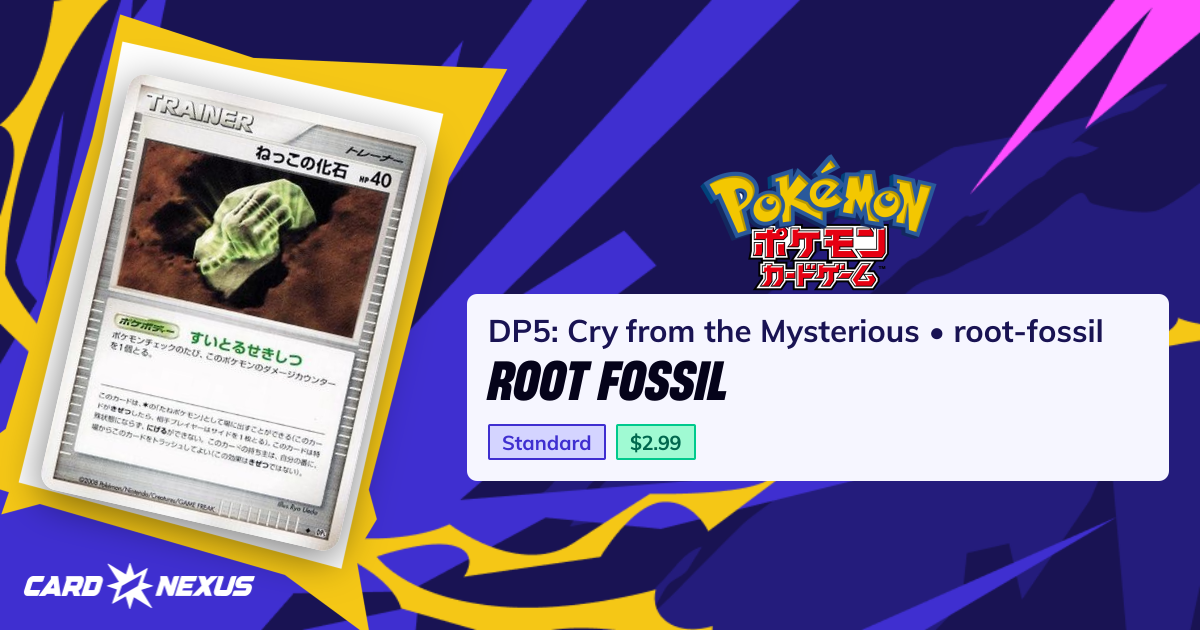 Root Fossil #root-fossil — DP5: Cry from the Mysterious (DP5-CRY-FROM ...