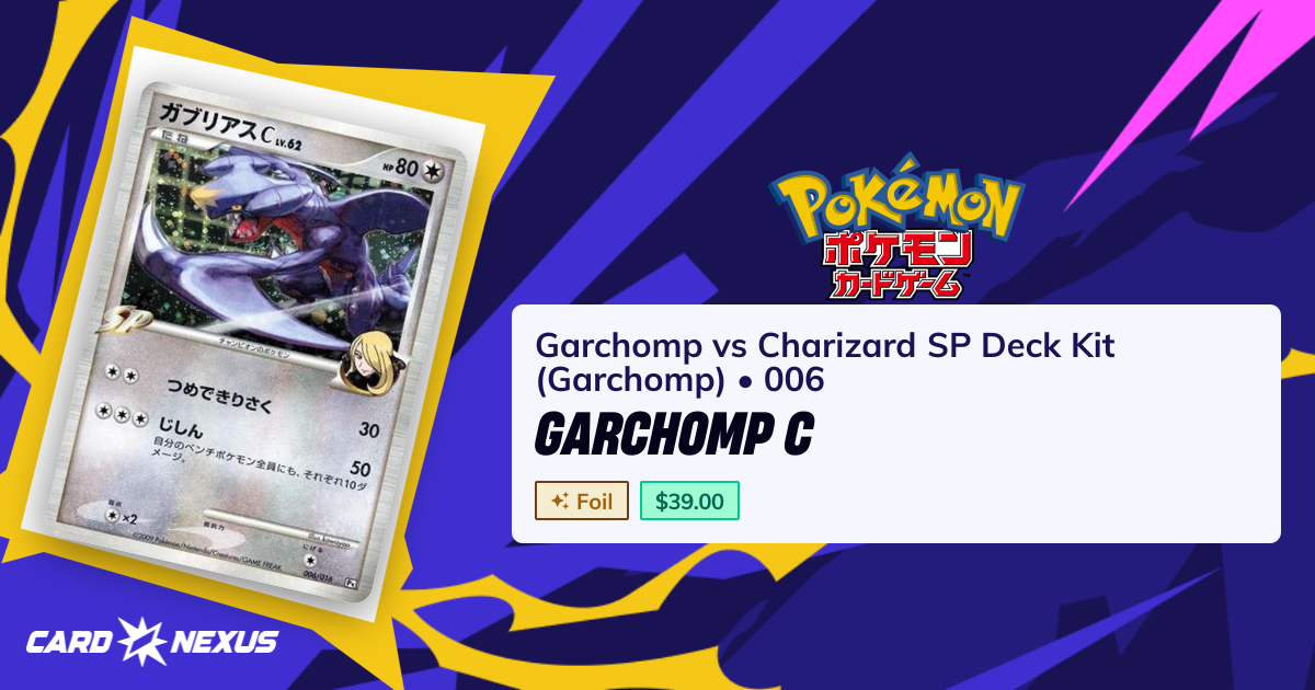 Garchomp C #006 — Garchomp vs Charizard SP Deck Kit (Garchomp ...
