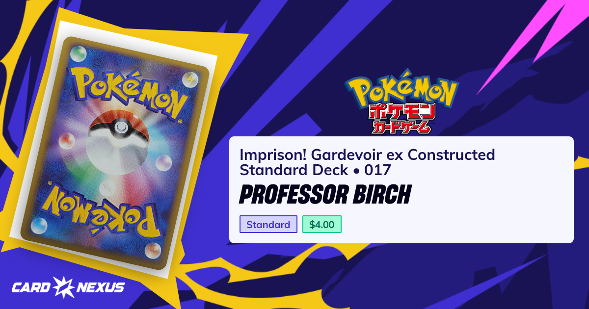 Professor Birch #017 — Imprison! Gardevoir ex Constructed Standard Deck ...
