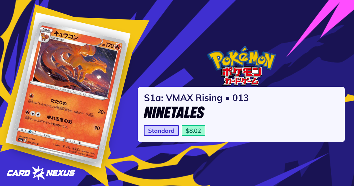 Ninetales #013 — S1a: VMAX Rising (S1A-VMAX-RISING) — Pokemon Japan ...
