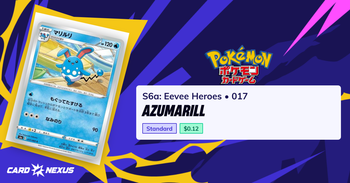 Azumarill #017 — S6a: Eevee Heroes (S6A-EEVEE-HEROES) — Pokemon Japan ...