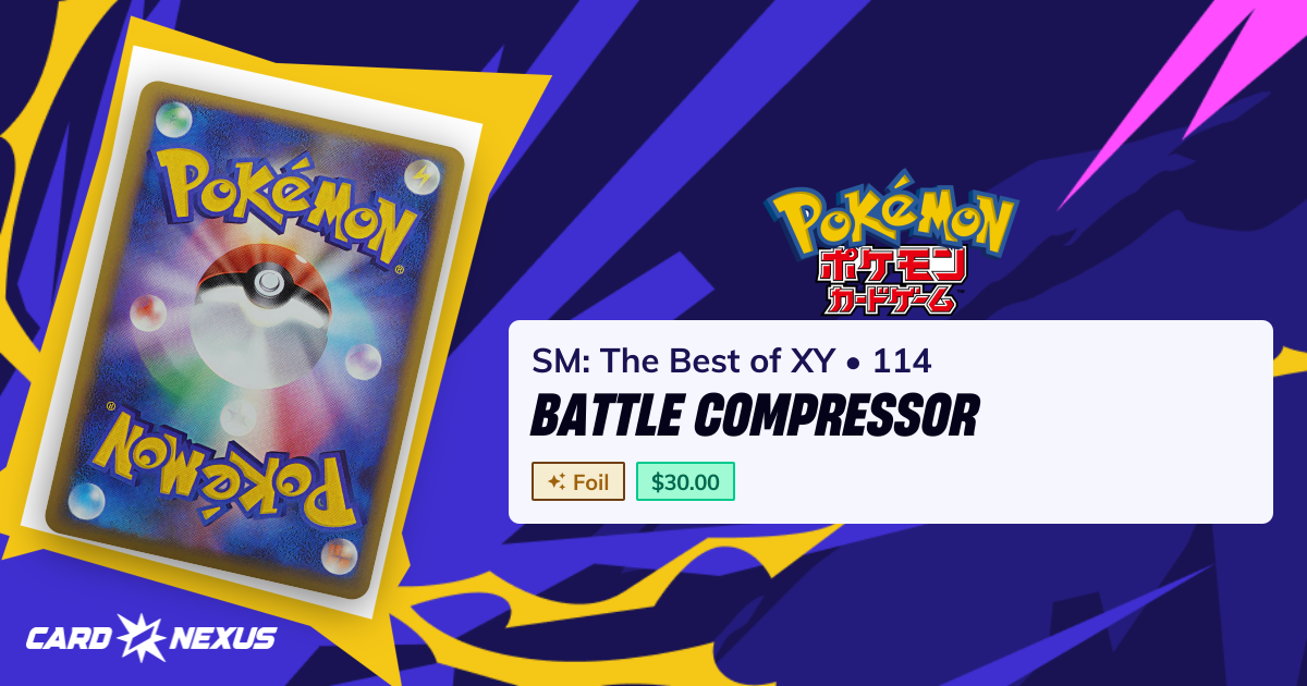 Battle Compressor #114 — SM: The Best of XY (SM-THE-BEST-OF-XY ...