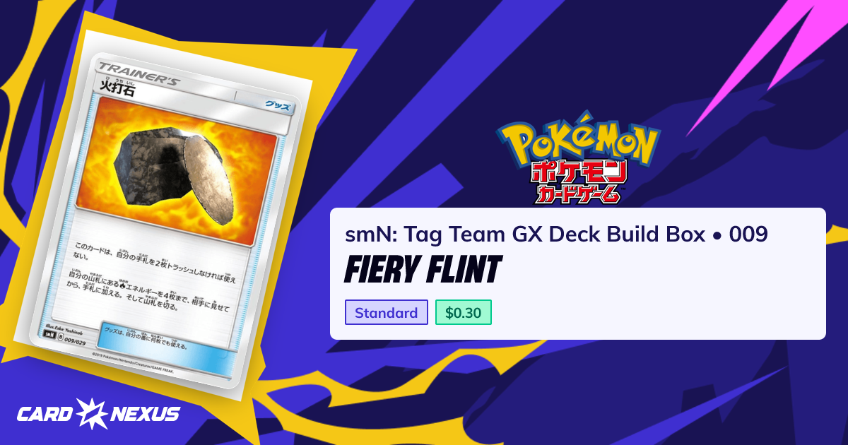Fiery Flint #009 — smN: Tag Team GX Deck Build Box (SMN-TAG-TEAM-GX ...