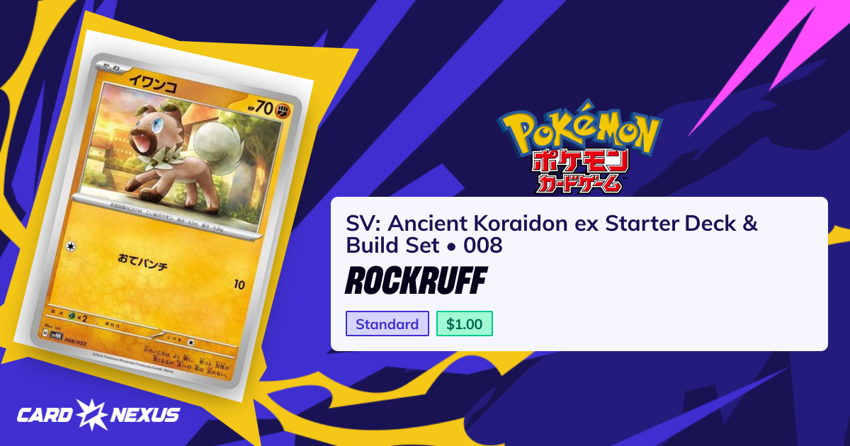 Rockruff #008 — SV: Ancient Koraidon ex Starter Deck & Build Set (SV ...
