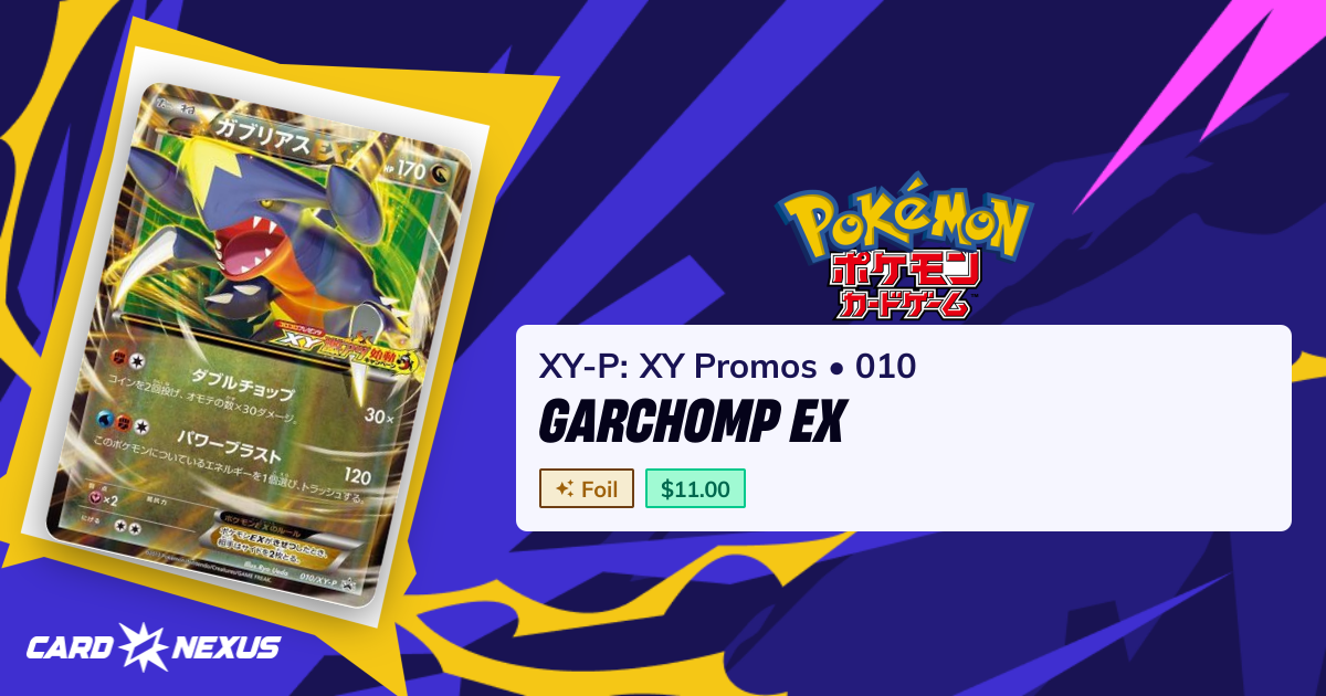 Garchomp EX #010 — XY-P: XY Promos (XY-P-XY-PROMOS) — Pokemon Japan ...