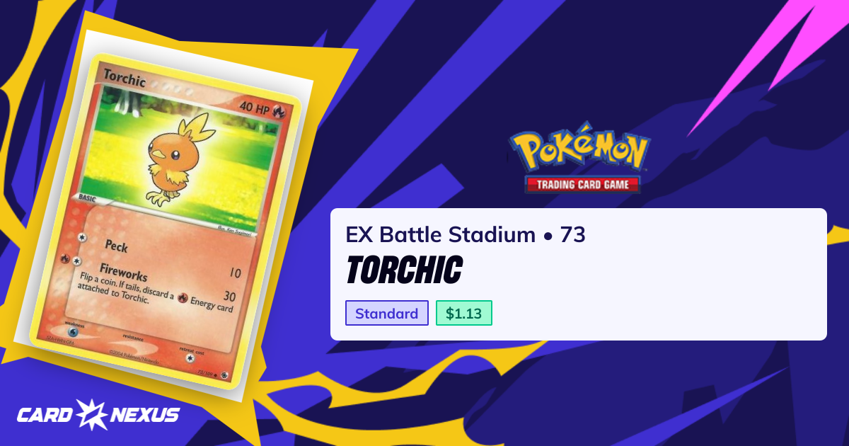 Torchic #73 — EX Battle Stadium (EX-BATTLE-STADIUM) — Pokemon — Buy ...
