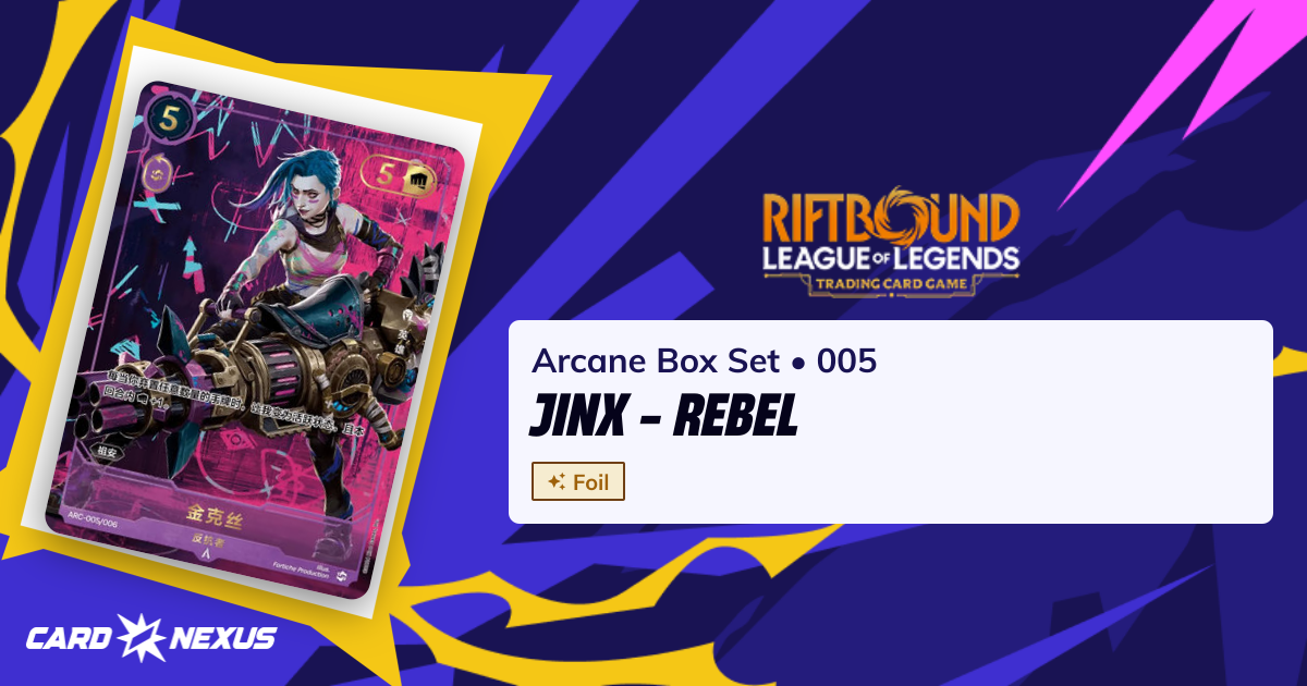 Jinx - Rebel #005 — Arcane Box Set (ARC) — Riftbound: League of Legends ...
