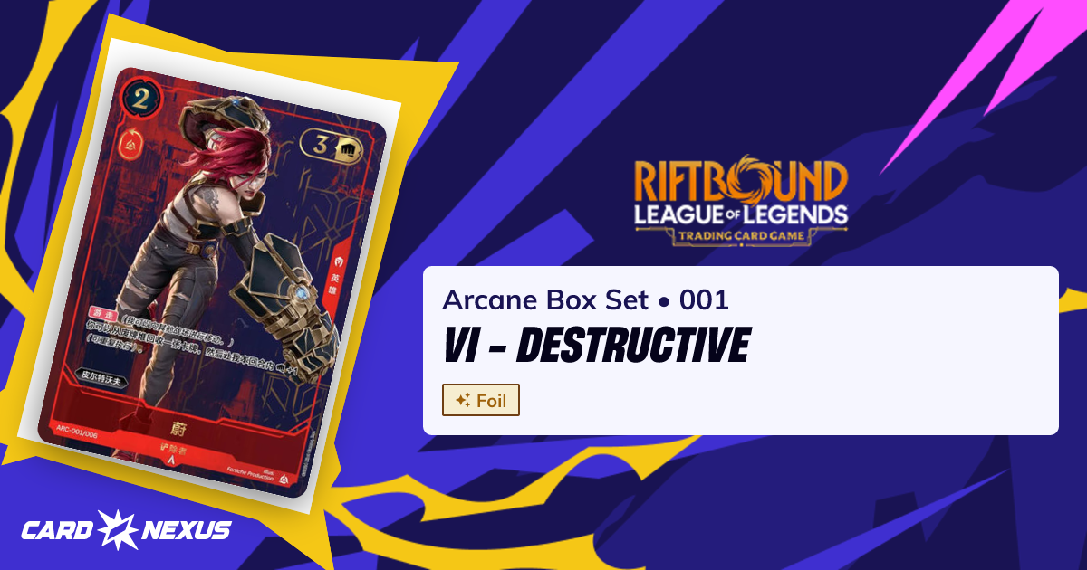 Vi - Destructive #001 — Arcane Box Set (ARC) — Riftbound: League of ...