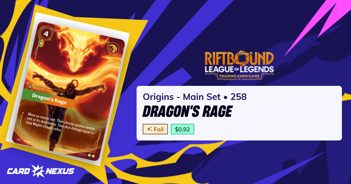 Dragon's Rage #258 — Origins - Main Set (OGN) — Riftbound: League of ...