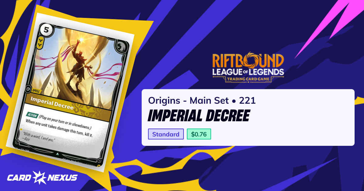 Imperial Decree #221 — Origins - Main Set (OGN) — Riftbound: League of ...