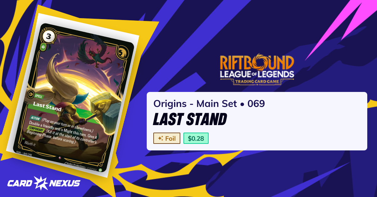 Last Stand #069 — Origins - Main Set (OGN) — Riftbound: League of ...