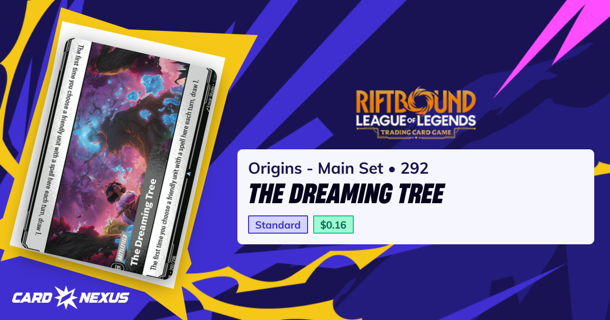 The Dreaming Tree #292 — Origins - Main Set (OGN) — Riftbound: League ...