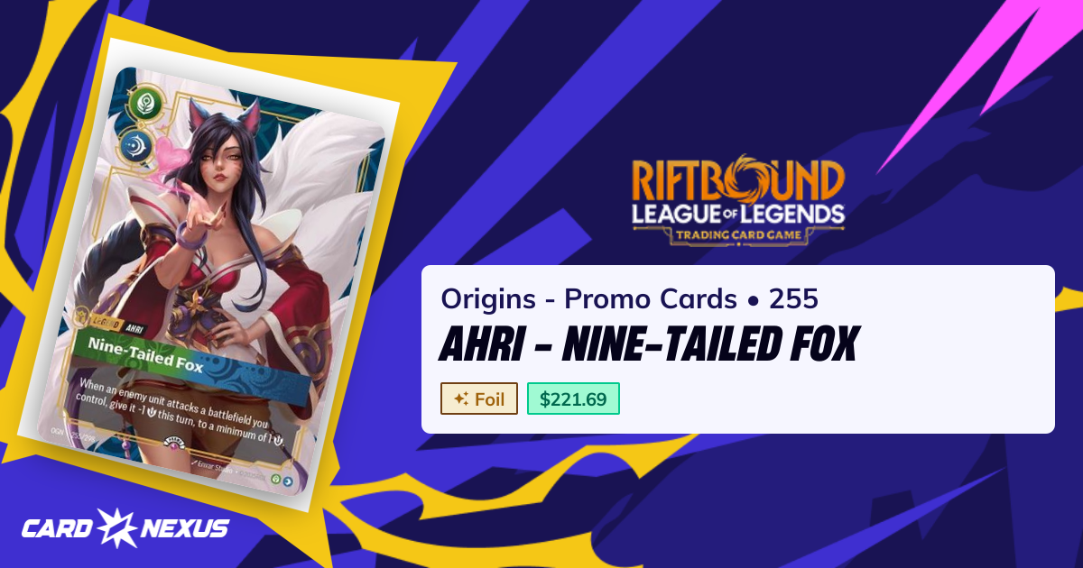 Ahri - Nine-Tailed Fox #255 — Origins - Promo Cards (OGNX) — Riftbound ...