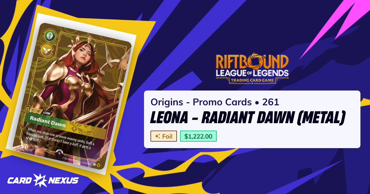 Leona - Radiant Dawn (Metal) #261 — Origins - Promo Cards (OGNX ...
