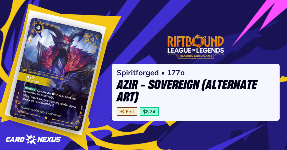 Azir - Sovereign (Alternate Art) #177a — Spiritforged (SFD) — Riftbound ...