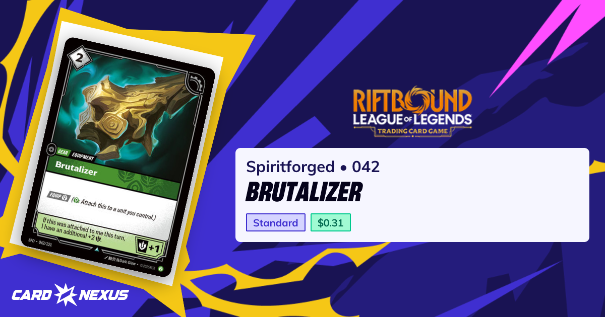 Brutalizer #042 — Spiritforged (SFD) — Riftbound: League of Legends TCG ...