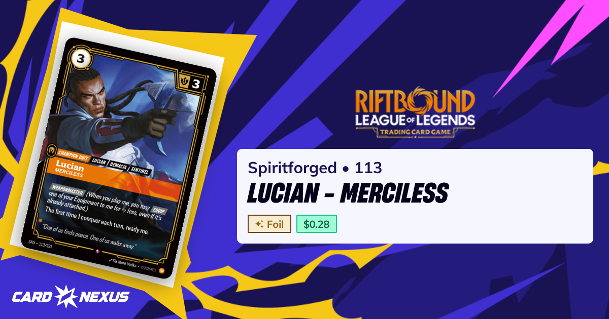 Lucian - Merciless #113 — Spiritforged (SFD) — Riftbound: League of ...