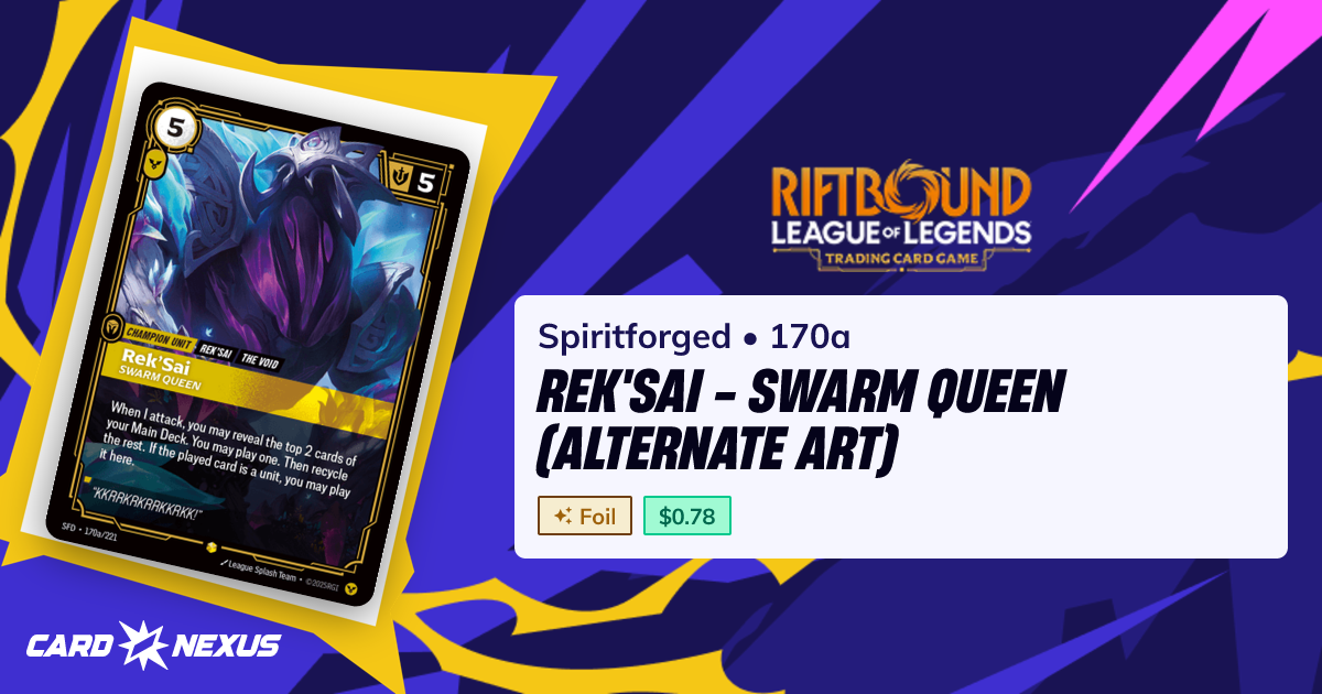Rek'Sai - Swarm Queen (Alternate Art) #170a — Spiritforged (SFD ...