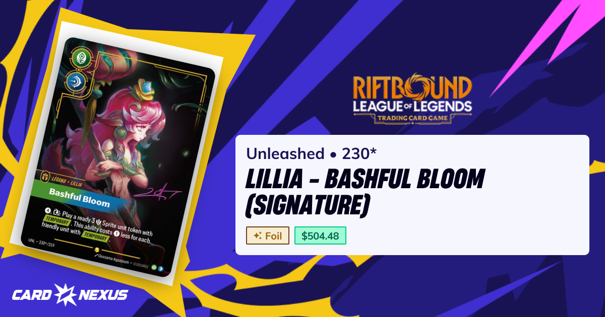 Lillia - Bashful Bloom (Signature) #230* — Unleashed (UNL) — Riftbound ...