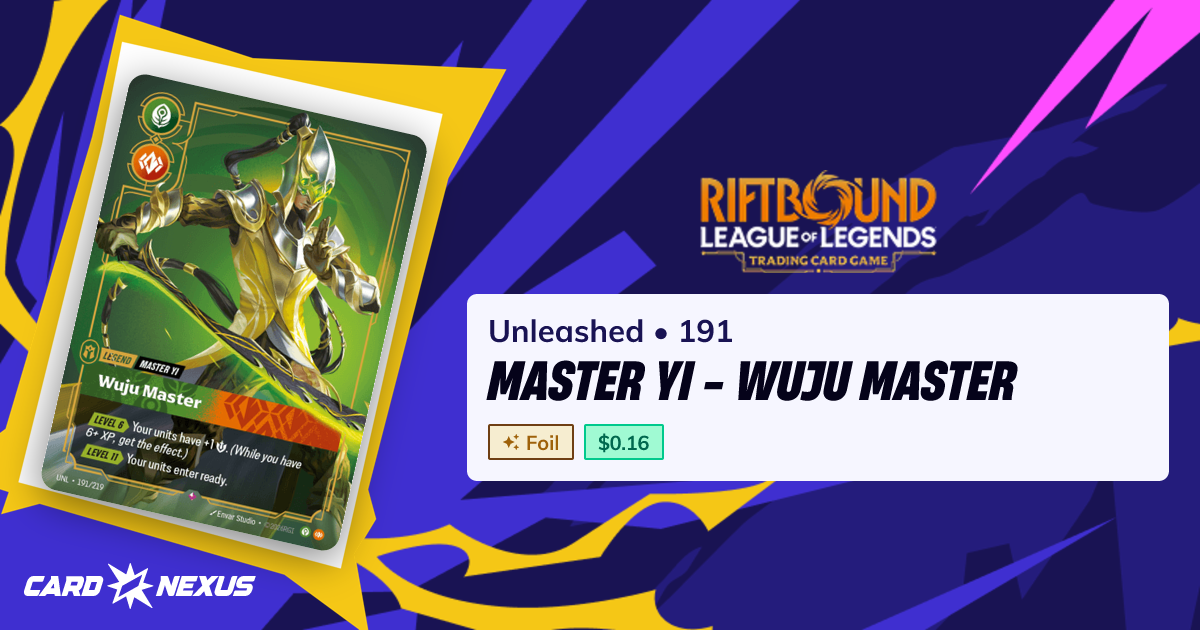 Master Yi - Wuju Master #191 — Unleashed (UNL) — Riftbound: League of ...