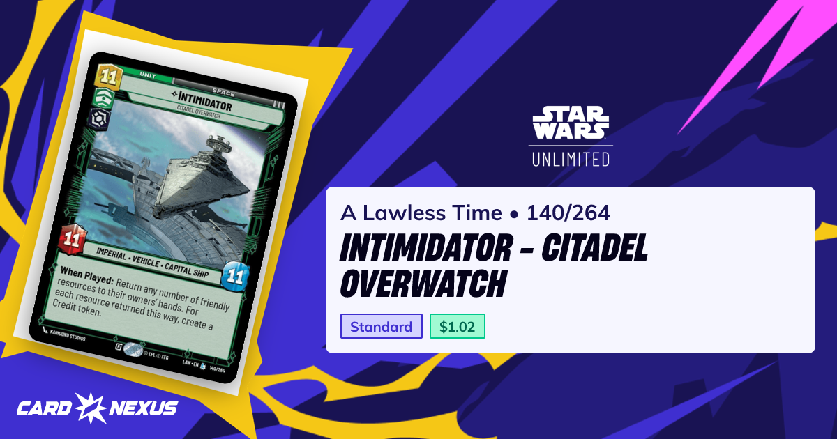 Intimidator - Citadel Overwatch #140/264 — A Lawless Time (LAW) — Star ...