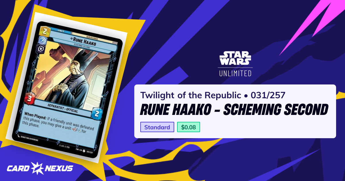 Rune Haako - Scheming Second #031/257 — Twilight of the Republic (TWI ...