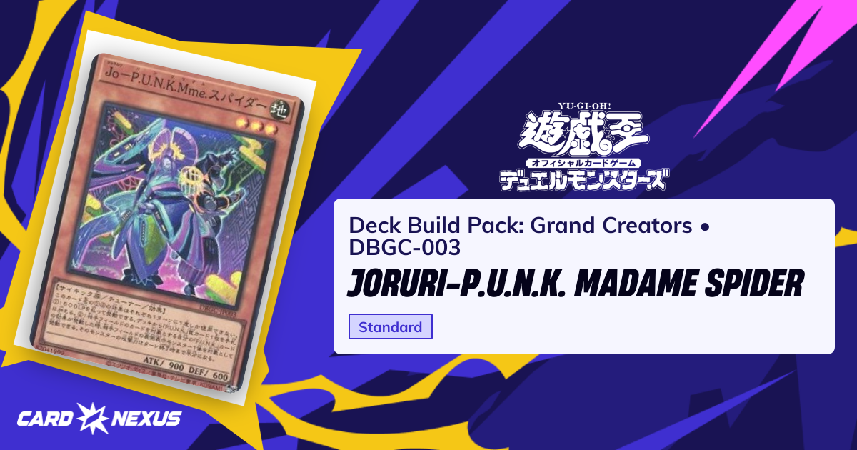 Joruri-P.U.N.K. Madame Spider #DBGC-003 — Deck Build Pack: Grand Creators