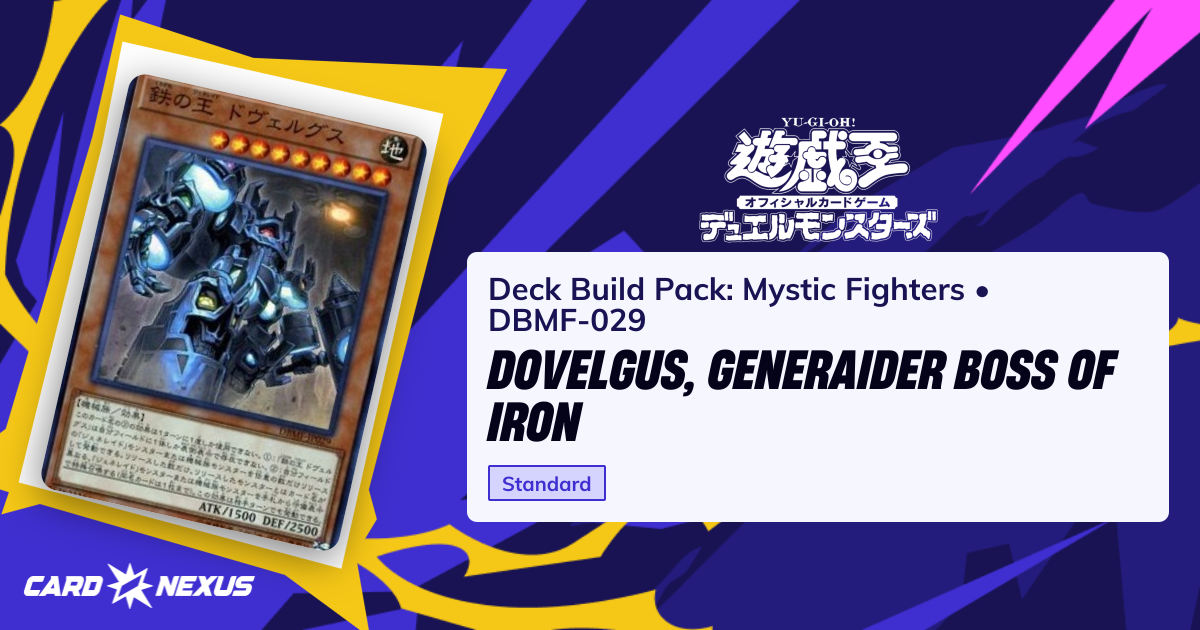 Dovelgus, Generaider Boss of Iron #DBMF-029 — Deck Build Pack: Mystic ...