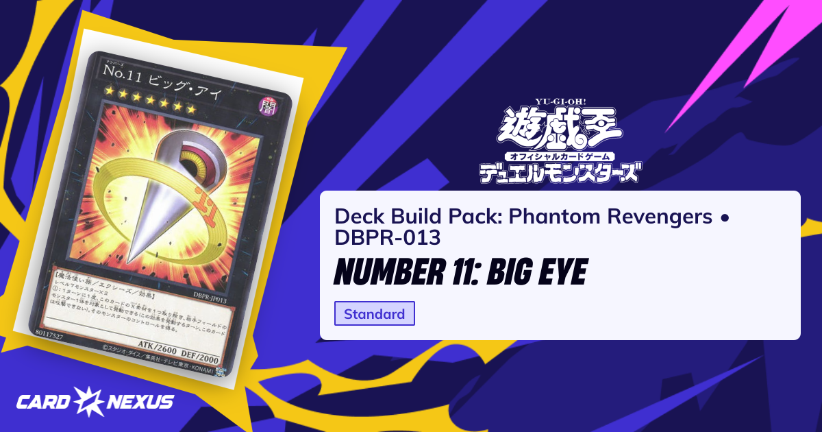 Number 11: Big Eye #DBPR-013 — Deck Build Pack: Phantom Revengers