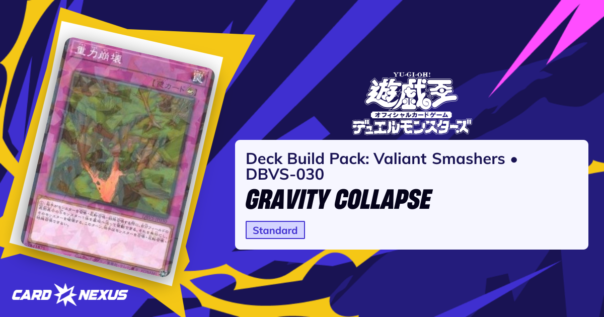 Gravity Collapse #DBVS-030 — Deck Build Pack: Valiant Smashers