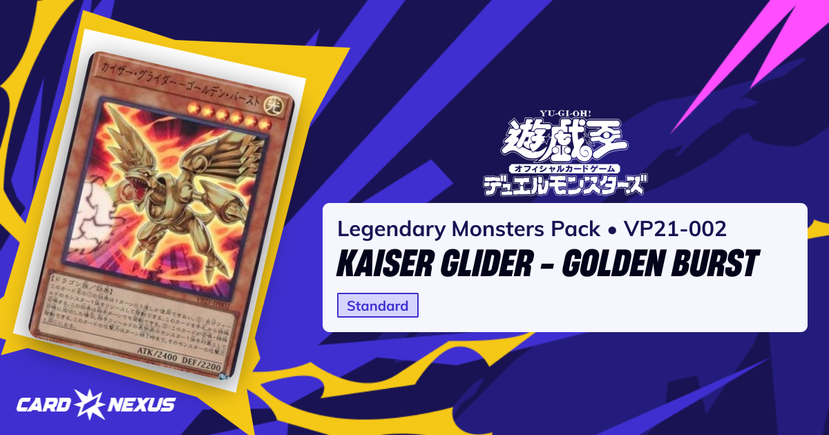 Kaiser Glider - Golden Burst #VP21-002 — Legendary Monsters Pack